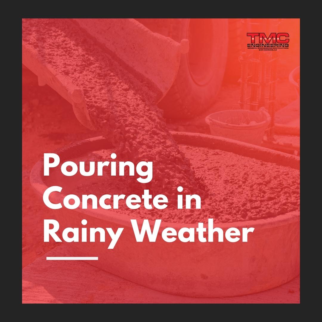 Pouring Concrete in Rainy Weather