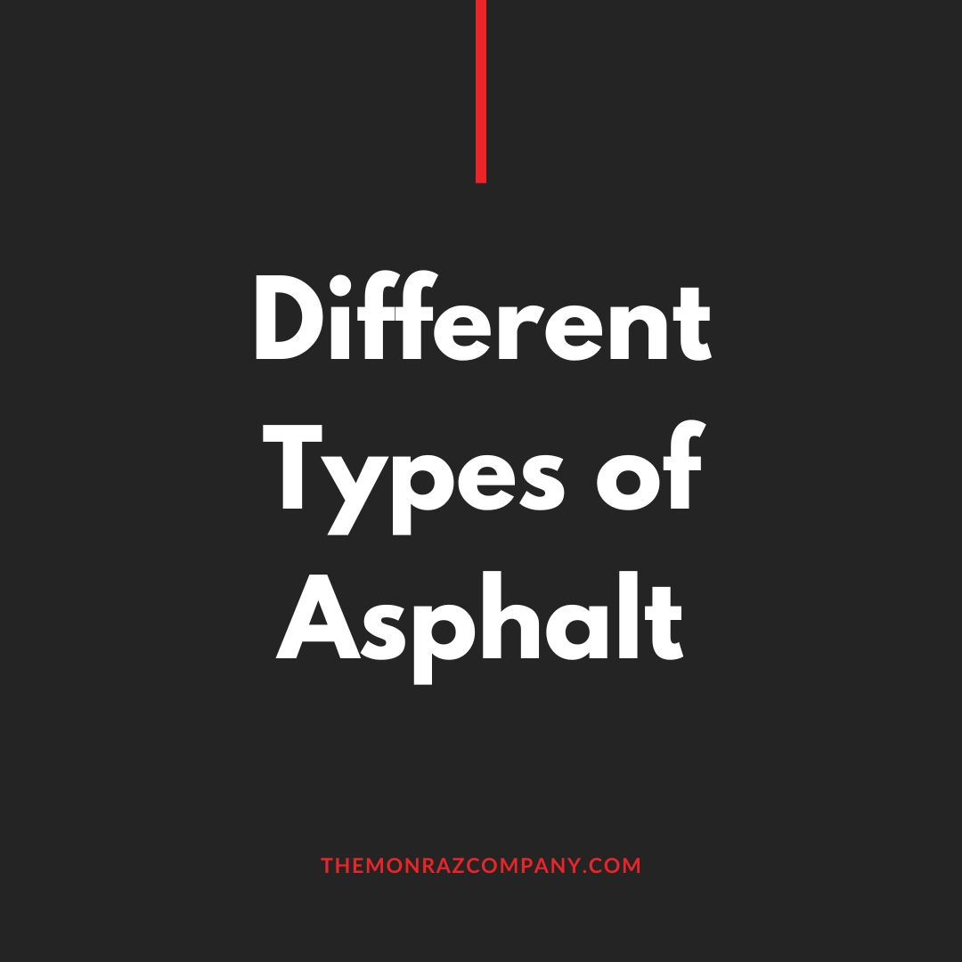 Different Types of Asphalt